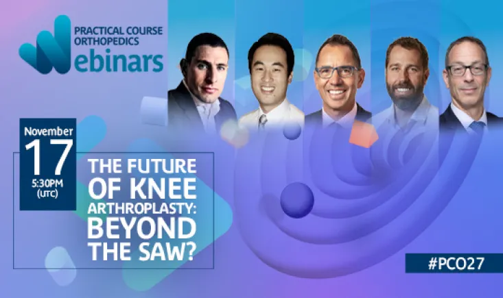 Webinars - The Future of Knee Arthroplasty: Beyond the Saw?